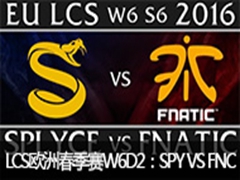 2016LCSŷ޴W6D2SPY VS FNC