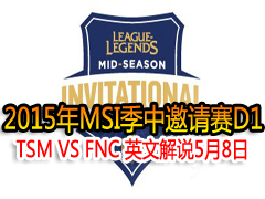 2015MSID1 TSM VS FNC ӢĽ˵58